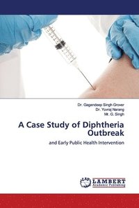 bokomslag A Case Study of Diphtheria Outbreak