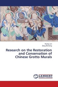 bokomslag Research on the Restoration and Conservation of Chinese Grotto Murals