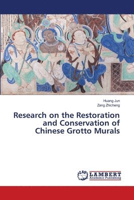 bokomslag Research on the Restoration and Conservation of Chinese Grotto Murals