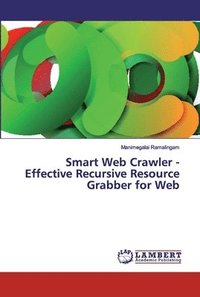 bokomslag Smart Web Crawler - Effective Recursive Resource Grabber for Web