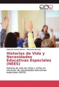 bokomslag Historias de Vida y Necesidades Educativas Especiales (NEES)