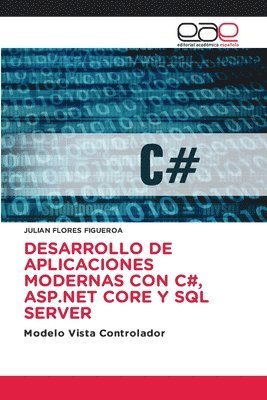 bokomslag Desarrollo de Aplicaciones Modernas Con C#, ASP.NET Core Y SQL Server