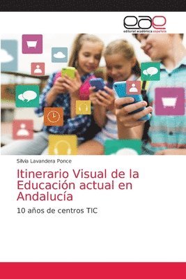Itinerario Visual de la Educacion actual en Andalucia 1