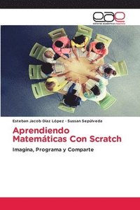 bokomslag Aprendiendo Matemticas Con Scratch