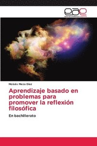 bokomslag Aprendizaje basado en problemas para promover la reflexión filosófica