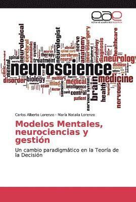 Modelos Mentales, neurociencias y gestin 1