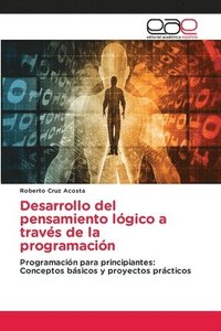 bokomslag Desarrollo del pensamiento lgico a travs de la programacin