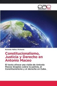 bokomslag Constitucionalismo, Justicia y Derecho en Antonio Maceo