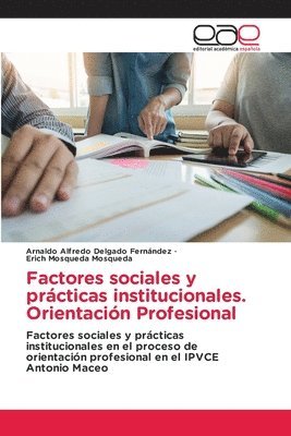 bokomslag Factores sociales y prácticas institucionales. Orientación Profesional