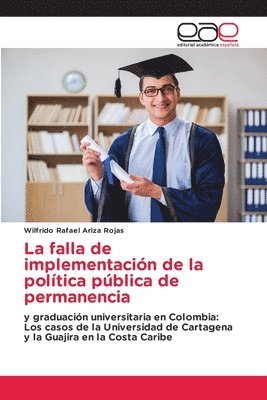 falla de implementación de la política pública de permanencia 1