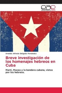 bokomslag Breve investigacin de los homenajes hebreos en Cuba