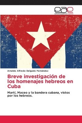 Breve investigación de los homenajes hebreos en Cuba 1