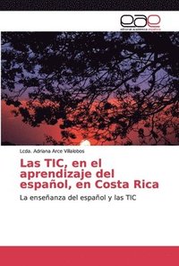bokomslag Las TIC, en el aprendizaje del espaol, en Costa Rica