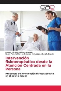 bokomslag Intervención fisioterapéutica desde la Atención Centrada en la Persona