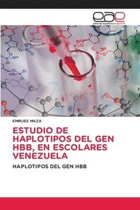 bokomslag Estudio de Haplotipos del Gen Hbb, En Escolares Venezuela