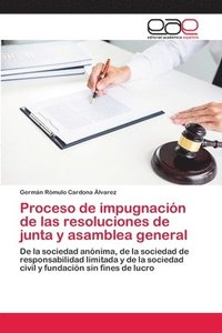 bokomslag Proceso de impugnación de las resoluciones de junta y asamblea general
