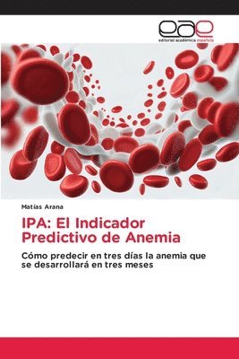 bokomslag IPA: El Indicador Predictivo de Anemia