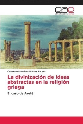 bokomslag La divinización de ideas abstractas en la religión griega