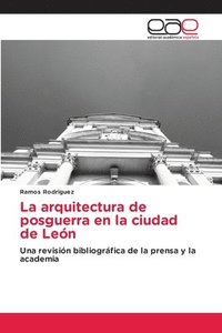 bokomslag La arquitectura de posguerra en la ciudad de Len