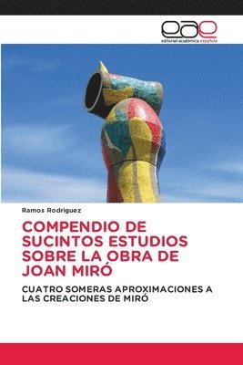 Compendio de Sucintos Estudios Sobre La Obra de Joan Mir 1