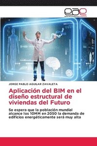 bokomslag Aplicacin del BIM en el diseo estructural de viviendas del Futuro