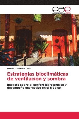 Estrategias bioclimáticas de ventilación y sombra 1