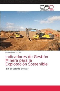 bokomslag Indicadores de Gestin Minera para la Explotacin Sostenible