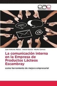 bokomslag La comunicacin interna en la Empresa de Productos Lcteos Escambray