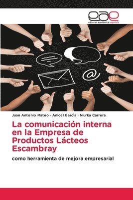 bokomslag La comunicacin interna en la Empresa de Productos Lcteos Escambray