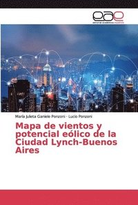 bokomslag Mapa de vientos y potencial elico de la Ciudad Lynch-Buenos Aires