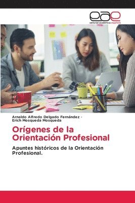 bokomslag Orgenes de la Orientacin Profesional