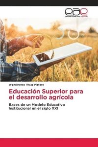 bokomslag Educacin Superior para el desarrollo agrcola