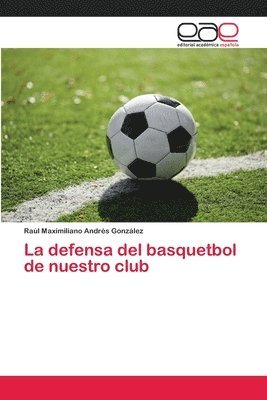 Raúl Maximiliano Andrés González, Raúl Maximiliano Andrés - defensa del basquetbol de nuestro club, Häftad
