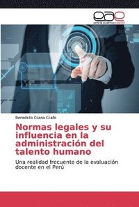 bokomslag Normas legales y su influencia en la administracion del talento humano