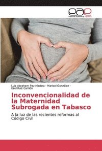 bokomslag Inconvencionalidad de la Maternidad Subrogada en Tabasco
