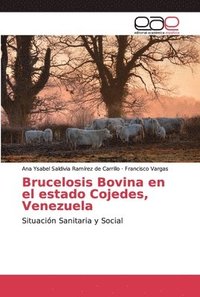 bokomslag Brucelosis Bovina en el estado Cojedes, Venezuela