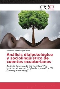 bokomslag Analisis dialectologico y sociolinguistico de cuentos ecuatorianos