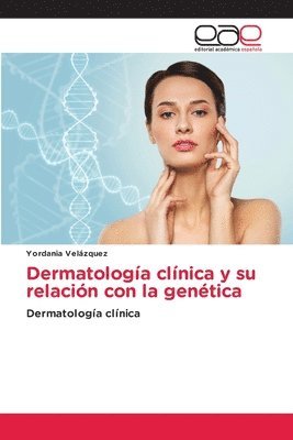 bokomslag Dermatología clínica y su relación con la genética