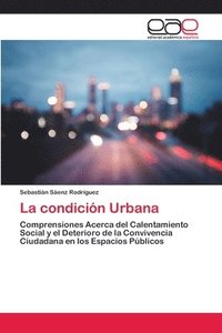 bokomslag La condicion Urbana