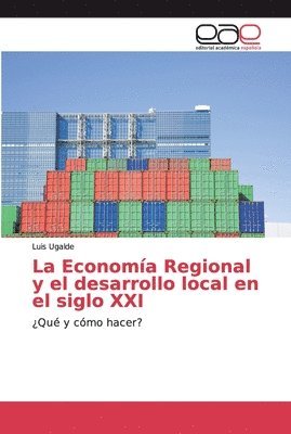 La Economa Regional y el desarrollo local en el siglo XXI 1