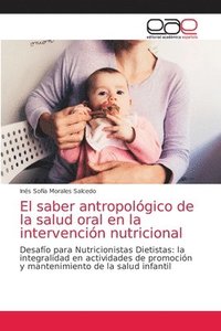 bokomslag El saber antropologico de la salud oral en la intervencion nutricional