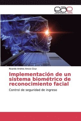 Implementacin de un sistema biomtrico de reconocimiento facial 1
