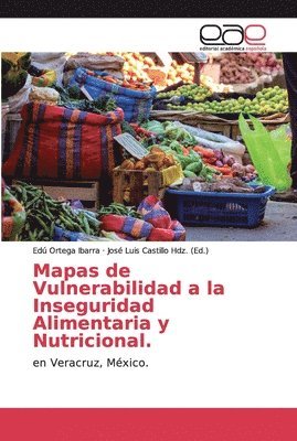 bokomslag Mapas de Vulnerabilidad a la Inseguridad Alimentaria y Nutricional.