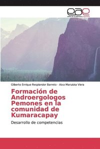 bokomslag Formacin de Androergologos Pemones en la comunidad de Kumaracapay