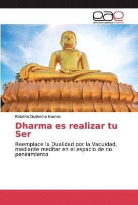 Dharma es realizar tu Ser 1