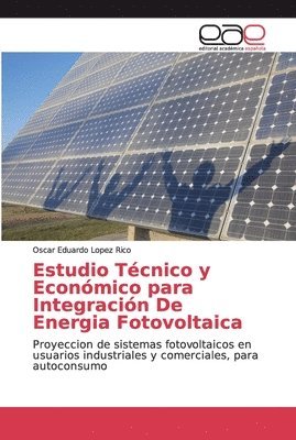 Estudio Tcnico y Econmico para Integracin De Energia Fotovoltaica 1
