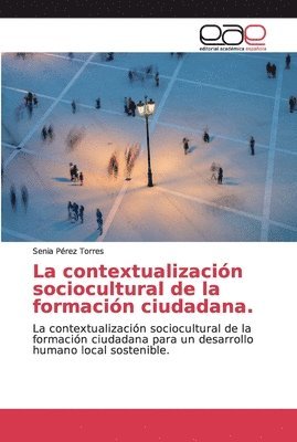 La contextualizacin sociocultural de la formacin ciudadana. 1