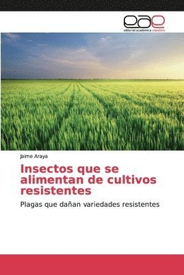 Insectos que se alimentan de cultivos resistentes 1
