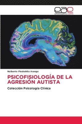 Psicofisiología de la Agresión Autista 1