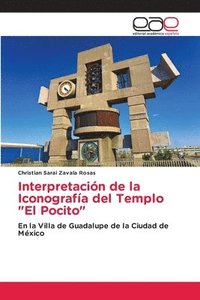 bokomslag Interpretacin de la Iconografa del Templo &quot;El Pocito&quot;